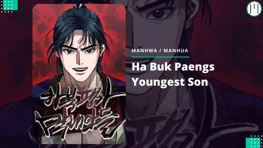 Ha Buk Paengs Youngest Son manhwa/manhua where the MC reincarnated in a weak body