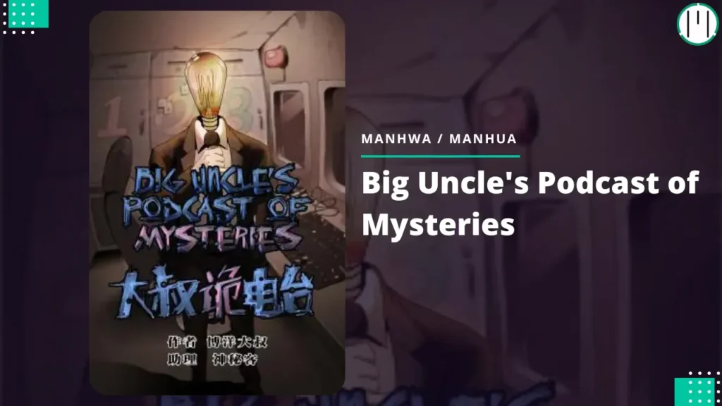 Big Uncle's Podcast of Mysteries manhwa