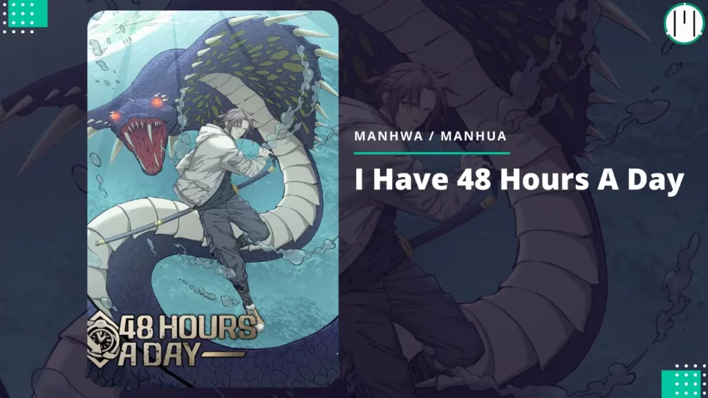 I Have 48 Hours A Day manhwa